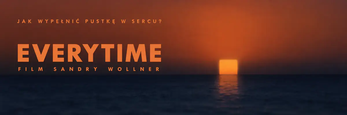 Everytime – film w kinie OKF Iluzja