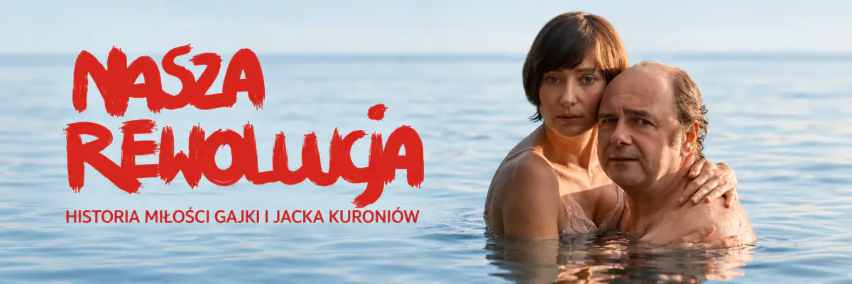 Nasza Rewolucja – film o miłości i walce o wolność